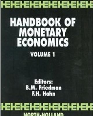 Handbook of Monetary Economics, vols. 1, 2